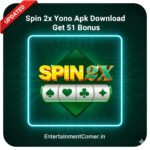 Spin 2x Yono Apk Download Get 51 Bonus - EntertainmentCorner.in