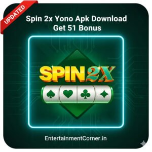 Spin 2x Yono Apk Download Get 51 Bonus - EntertainmentCorner.in