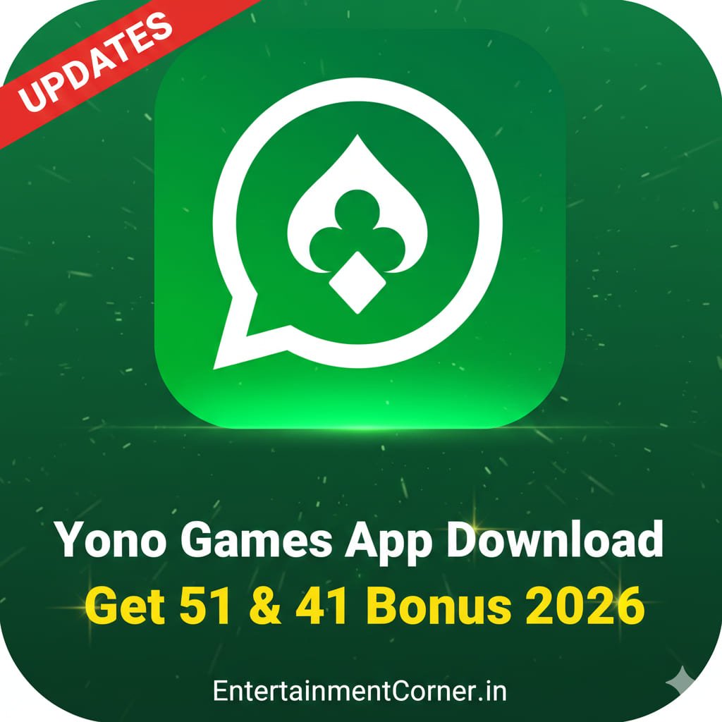 Yono Games App Download Get 51 & 41 Bonus 2026 - EntertainmentCorner.in