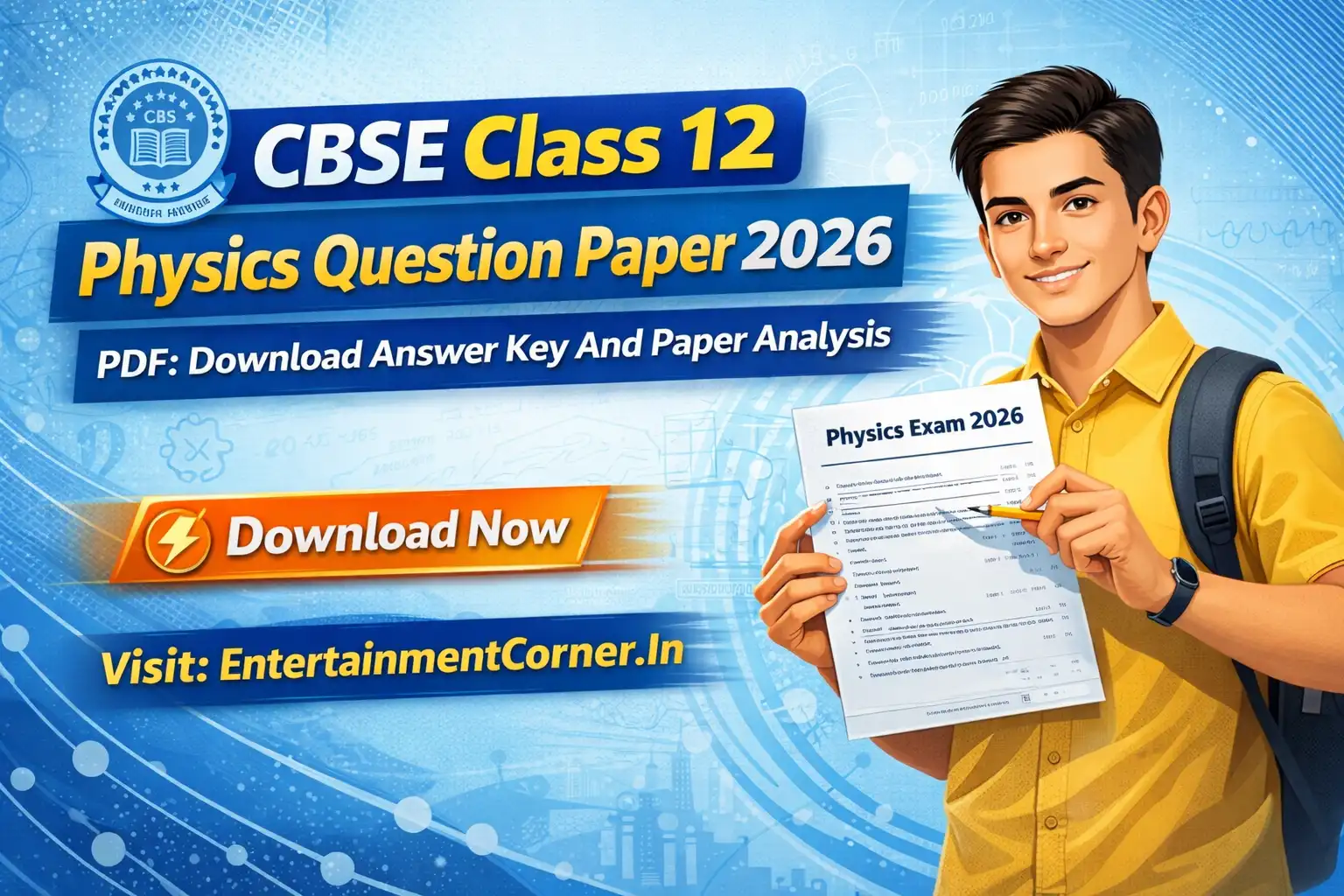 CBSE Class 12 Physics 2026 Section Wise Marks Distribution And Difficulty Level